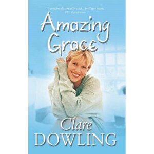 Amazing Grace, Paperback - Clare Dowling imagine