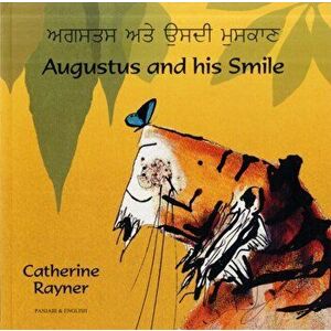 Augustus and His Smile Panjabi/English, Paperback - Catherine Rayner imagine