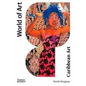 Caribbean Art. New Edition, Paperback - Veerle Poupeye imagine