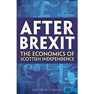 Economics of Brexit, Paperback imagine