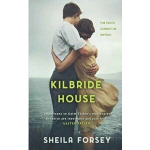 Kilbride House, Paperback - Sheila Forsey imagine