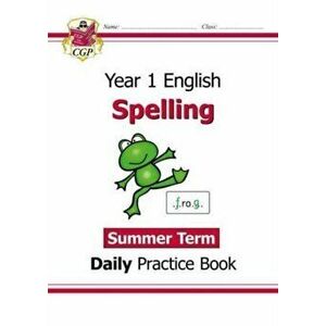 New KS1 Spelling Daily Practice Book: Year 1 - Summer Term, Paperback - CGP Books imagine