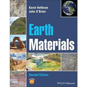 Earth Materials 2E, Paperback - K Hefferan imagine
