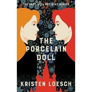 The Porcelain Doll. A mesmerising tale spanning Russia's 20th century, Hardback - Kristen Loesch imagine