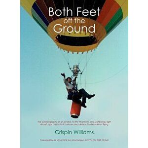 Both Feet off the Ground, Hardback - Crispin Williams imagine