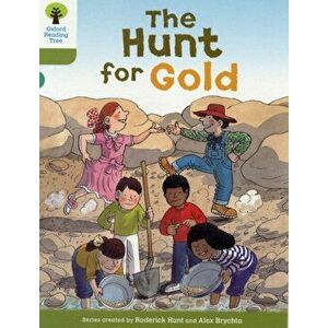 Oxford Reading Tree: Level 7: More Stories A: The Hunt for Gold, Paperback - Roderick Hunt imagine