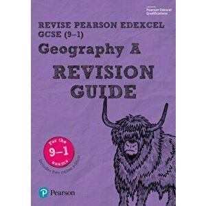 Pearson REVISE Edexcel GCSE (9-1) Geography A Revision Guide. for home learning, 2022 and 2023 assessments and exams - Michael Chiles imagine