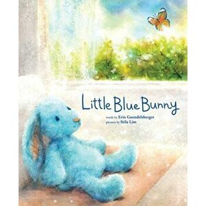 Little Blue Bunny, Hardback - Erin Guendelsberger imagine