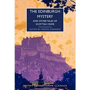 The Edinburgh Mystery. And Other Tales of Scottish Crime, Paperback - *** imagine