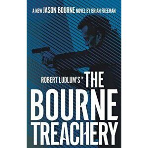 Robert Ludlum's (TM) The Bourne Treachery, Paperback - Brian Freeman imagine