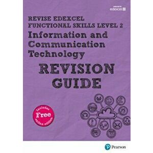 Pearson REVISE Edexcel Functional Skills ICT Level 2 Revision Guide. for home learning, 2022 and 2023 assessments and exams - Alison Trimble imagine
