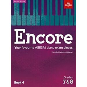 Encore: Book 4, Grades 7 & 8. Your favourite ABRSM piano exam pieces, Sheet Map - *** imagine