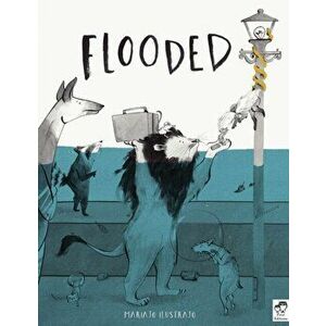 Flooded, Hardback - Mariajo Ilustrajo imagine