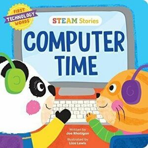 Steam Stories Computer Time. First Technology Words, Board book - Joe Rhatigan imagine