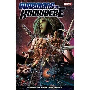 Guardians Of Knowhere, Paperback - Brian Michael Bendis imagine
