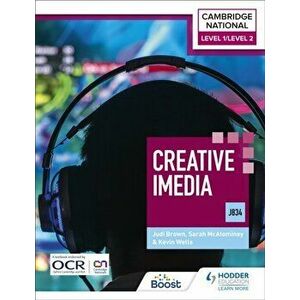Level 1/Level 2 Cambridge National in Creative iMedia (J834), Paperback - Judi Brown imagine