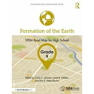 Formation of the Earth, Grade 9. STEM Road Map for High School, Paperback - *** imagine