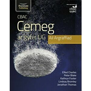 CBAC Cemeg ar gyfer UG Ail Argraffiad (WJEC Chemistry for AS Level Student Book - 2nd Edition), Paperback - Peter Blake imagine