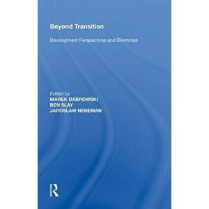 Beyond Transition. Development Perspectives and Dilemmas, Paperback - *** imagine