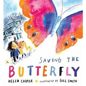 Saving the Butterfly. A story about refugees, Hardback - Helen Cooper imagine