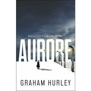 Aurore. Reissue, Paperback - Graham Hurley imagine