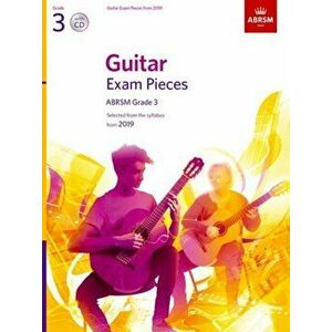 Guitar Exam Pieces from 2019, ABRSM Grade 3, with CD. Selected from the syllabus starting 2019, Sheet Map - ABRSM imagine