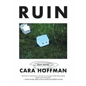 Ruin, Hardback - Cara Hoffman imagine