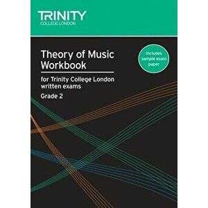 Theory of Music Workbook Grade 2 (2007), Paperback - Trinity College London imagine