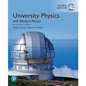 University Physics with Modern Physics plus Pearson Mastering Physics with Pearson eText, Global Edition. 15 ed - Roger Freedman imagine