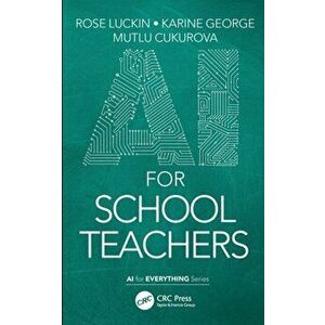 AI for School Teachers, Paperback - Mutlu Cukurova imagine