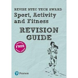 Pearson REVISE BTEC Tech Award Sport, Activity and Fitness Revision Guide. for home learning, 2022 and 2023 assessments and exams - Jennifer Brown imagine