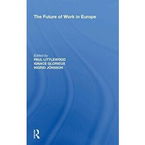 The Future of Work in Europe, Paperback - *** imagine