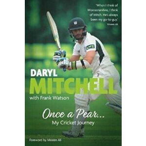 Once a Pear. My Cricket Journey, Hardback - Daryl Mitchell imagine