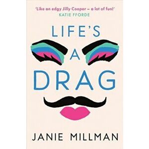 Life's A Drag, Paperback - Janie Millman imagine