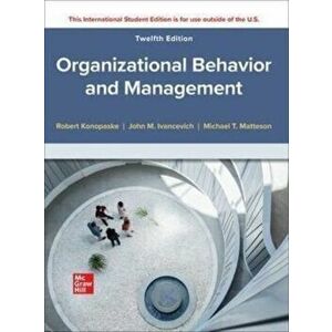 ISE Organizational Behavior and Management. 12 ed, Paperback - Michael Matteson imagine
