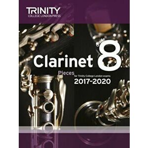 Trinity College London: Clarinet Exam Pieces Grade 8 2017 - 2020 (score & part), Sheet Map - *** imagine