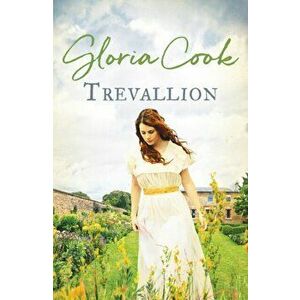Trevallion. A gripping Cornish saga of love and loyalty, Paperback - Gloria Cook imagine