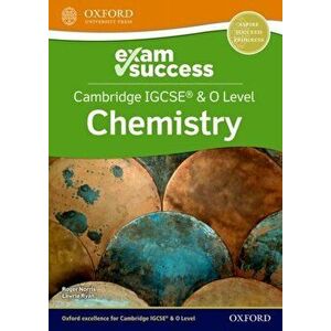 Cambridge IGCSE (R) & O Level Chemistry: Exam Success. 1 - Roger Norris imagine