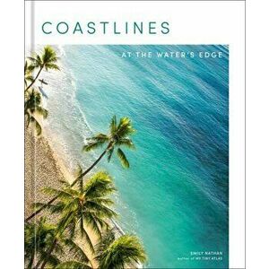 Coastlines. At the Water's Edge, Hardback - Emily Nathan imagine