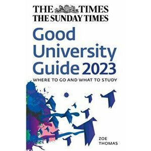 The Times Good University Guide 2023. Where to Go and What to Study, Paperback - Times Books imagine
