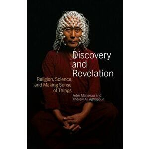Discovery and Revelation. Religion, Science, and Making Sense of Things, Hardback - *** imagine