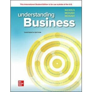 Understanding Business. 13 ed, Paperback - Susan McHugh imagine