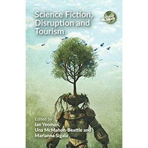 Science Fiction, Disruption and Tourism, Paperback - *** imagine