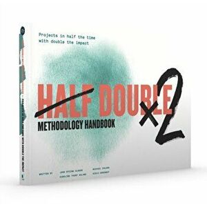 HALF DOUBLE METHODOLOGY HANDBOOK, Paperback - HALF DOUBLE INSTITUT imagine