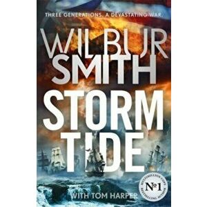Storm Tide. The landmark 50th global bestseller from the one and only Master of Historical Adventure, Wilbur Smith, Hardback - Tom Harper imagine