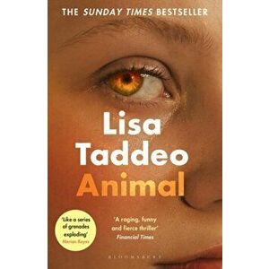 Animal. The 'compulsive' (Guardian) new novel from the author of THREE WOMEN, Paperback - Lisa Taddeo imagine