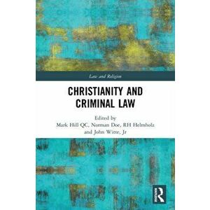 Christianity and Criminal Law, Paperback - John Witte imagine