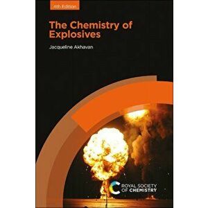 The Chemistry of Explosives. 4 New edition, Paperback - *** imagine