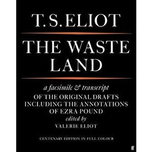 The Waste Land Facsimile. Main, Paperback - T. S. Eliot imagine