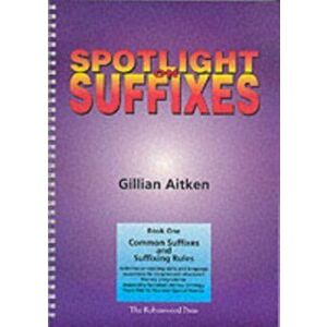 Spotlight on Suffixes Book 1. Common Suffixes and Suffixing Rules, Spiral Bound - Gillian Aitken imagine